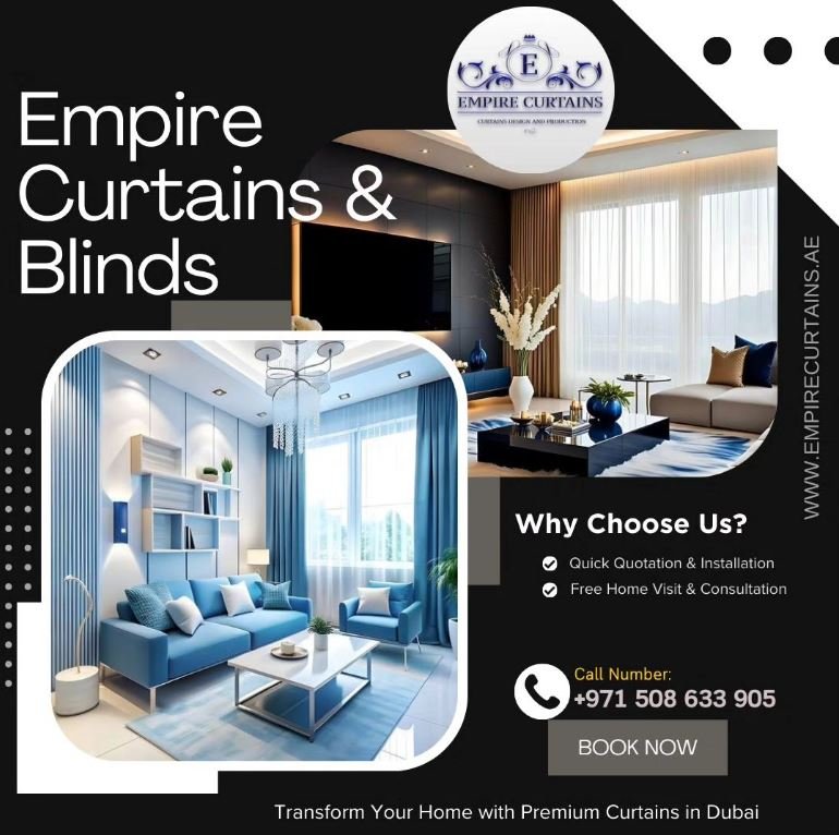 Curtains and Blinds in Dubai: Top Picks for Every Budget