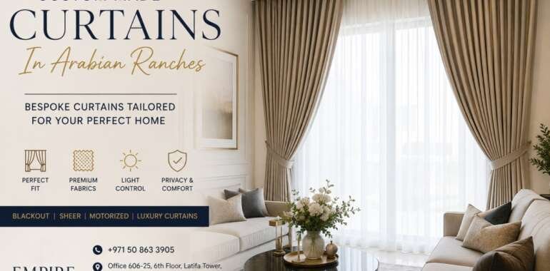 Custom-Made Curtains in Arabian Ranches – Premium Curtains Tailored for Every Home