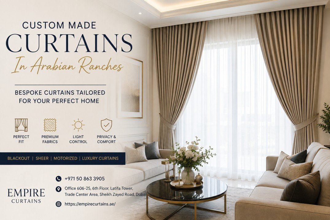 Custom-Made Curtains in Arabian Ranches – Premium Curtains Tailored for Every Home